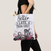 Fun Beter laat dan lelijke zelf-ironische make-up Tote Bag (Dichtbij)