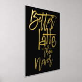 Fun Betere latte dan nooit zwarte luxe Folie Afdrukken (Laagn)