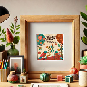 Fun Birds Yesterday Inspirerende Citaat Inspiratie Poster