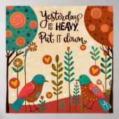 Fun Birds Yesterday Inspirerende Citaat Inspiratie Poster (Voorkant)