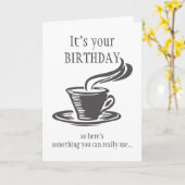 Fun Birthday Send Coffee kan niet opstaan Kaart (Gele Bloem)