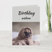 Fun Birthday Wisdom met Cute Pug Dog Animal Kaart (Voorkant)
