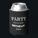 Fun Black en White Funny Birthday Groomsman Blikjeskoeler<br><div class="desc">Fun Black Funny Party,  zoals je geboortedag Koelbox</div>