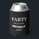 Fun Black en White Funny Birthday Groomsman Blikjeskoeler<br><div class="desc">Fun Black Funny Party,  zoals je geboortedag Koelbox</div>