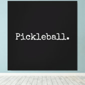 Fun Black Retro White Text Pickleball Statement Canvas Afdruk (Insitu (Houten vloer))