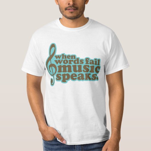 Fun Blauwgroen Music Speaks Musician Gift T-shirt (Voorkant)