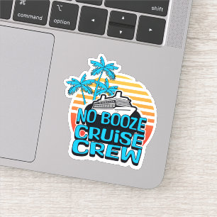 Fun Blue NO BOOZE CRUISE CREW Vrijgezellenreizen Sticker
