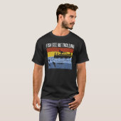 Fun boat fishing trolling fish see me trolling spi t-shirt (Voorkant volledig)