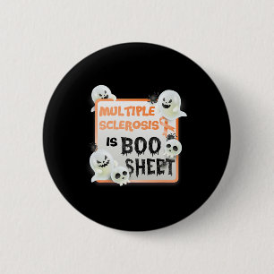 Fun Boo Halloween Ghost MS Multiple Sclerose is B Ronde Button 5,7 Cm