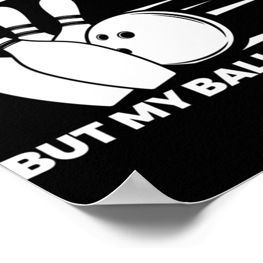 Fun Bowling is in de goot maar mijn ballen A Poster (Hoek)