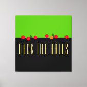 Fun Bright Limoen Black DECK DE HALLS Mantel-tekst Canvas Afdruk (Voorkant)
