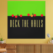Fun Bright Limoen Black DECK DE HALLS Mantel-tekst Canvas Afdruk (Insitu (Woonkamer))