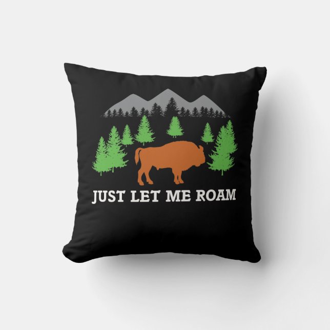 Fun Buffalo Shirt laat me roam Park Bison Gift Kussen (Voorkant)