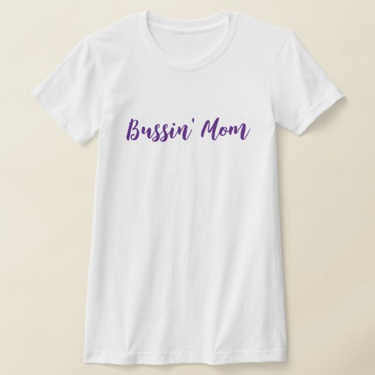 Fun Bussin' Mam T-shirt (Laagn)