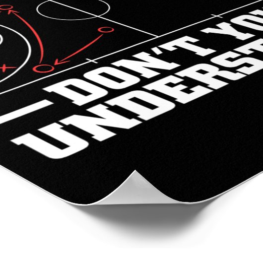 Fun Bysketbyll Coach For Men Women Tactic Diagram  Poster (Hoek)