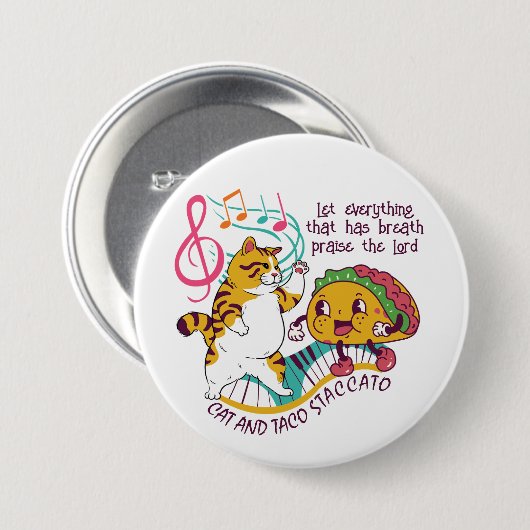 Fun CAT TACO STACCATO Christelijk Ronde Button 7,6 Cm (Voorkant /achterkant)