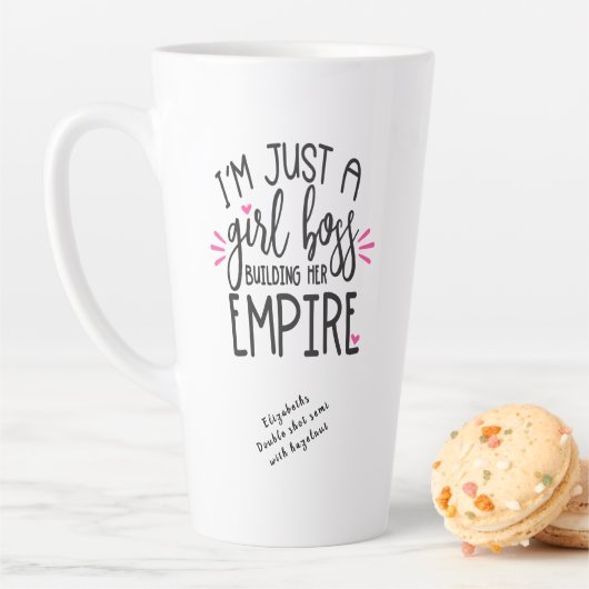 Fun Chic Girl Boss Building her Empire Add Message Latte Mok (In situ)