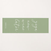 Fun Chic Sage Green Script Yoga Wine nu later Yogamat (Voorkant (horizontaal))