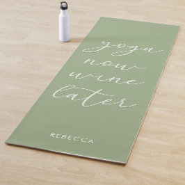 Fun Chic Sage Green Script Yoga Wine nu later Yogamat