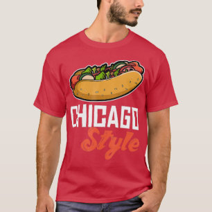 Fun Chicago Style Hot Dog Cadeaudesign Ideaal T-shirt