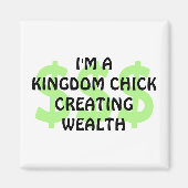 Fun Christelijk KONINKRIJK CHICK CREËER WEALTH Magneet (Voorkant)