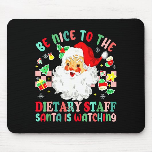 Fun Christmas Be Nice To The Dietary Staff Santa I Muismat (Voorkant)