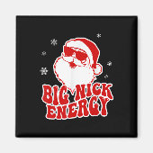 Fun Christmas Big Nick Energy Santa Naughty Adult  Magneet (Voorkant)