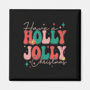 Fun Christmas Have A Holly Christmas Jolly Xmas Magneet