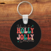 Fun Christmas Have A Holly Christmas Jolly Xmas Sleutelhanger (Voorkant)