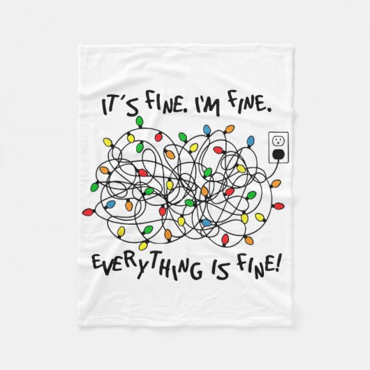 Fun Christmas Lights Its Fine Im Fine Everything I Fleece Deken (Voorkant)