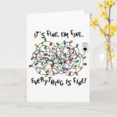 Fun Christmas Lights Its Fine Im Fine Everything I Kaart (Gele Bloem)