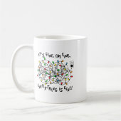 Fun Christmas Lights Its Fine Im Fine Everything I Koffiemok (Links)