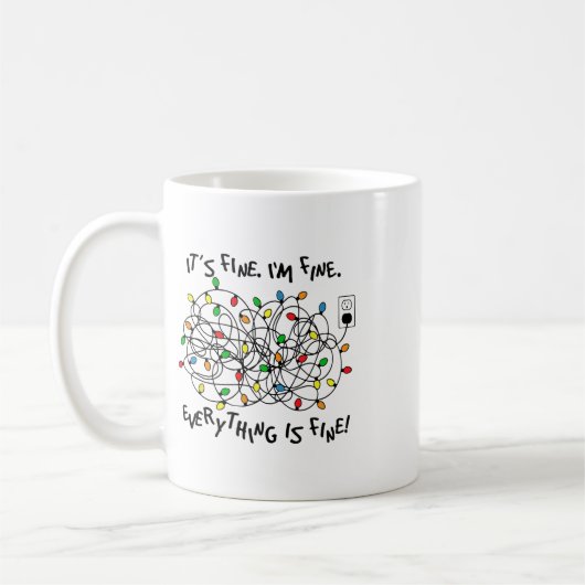 Fun Christmas Lights Its Fine Im Fine Everything I Koffiemok (Links)