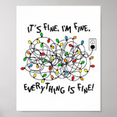 Fun Christmas Lights Its Fine Im Fine Everything I Poster (Voorkant)