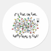 Fun Christmas Lights Its Fine Im Fine Everything I Ronde Sticker (Voorkant)