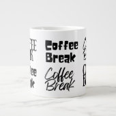 Fun Coffee Break te groot Grote Koffiekop (Voorkant)