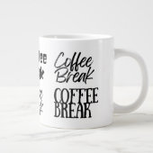 Fun Coffee Break te groot Grote Koffiekop (Rechts)