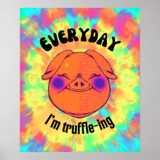 Fun Colorful Stropdas-dye Pig Day Truffle-ing Poster