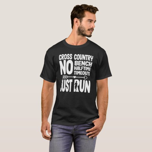 Fun Cross Country No Bench No Halftime No Time out T-shirt (Voorkant volledig)