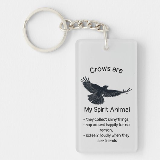 Fun Crows Bird Spirit Animal Humor Quote Totem K Sleutelhanger (Voorkant)
