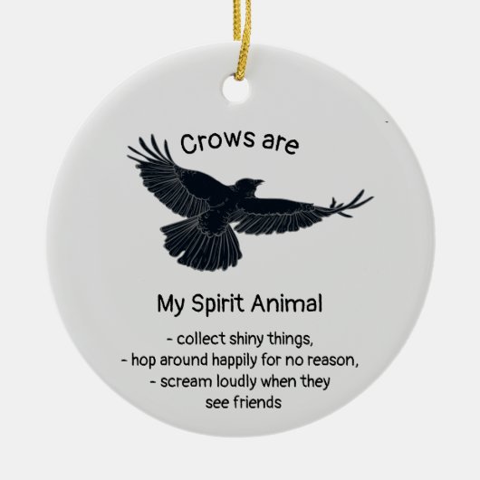 Fun Crows Bird Spirit Animal Humor Quote Totem Keramisch Ornament (Voorkant)
