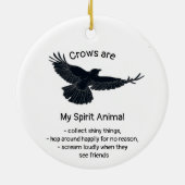 Fun Crows Bird Spirit Animal Humor Quote Totem Keramisch Ornament (Achterkant)