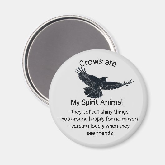 Fun Crows Bird Spirit Animal Humor Quote Totem Magneet (Voorkant / Achterkant)
