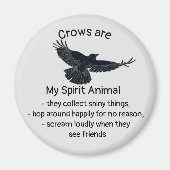 Fun Crows Bird Spirit Animal Humor Quote Totem Magneet (Voorkant)
