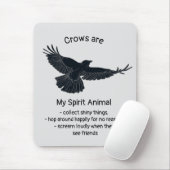 Fun Crows Bird Spirit Animal Humor Quote Totem Muismat (Met muis)