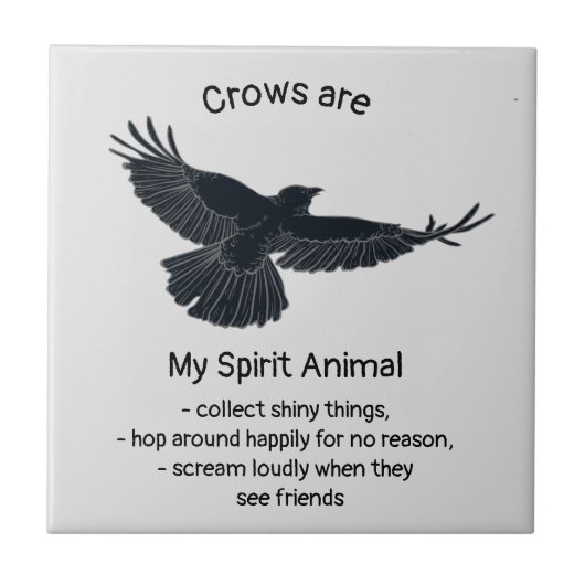 Fun Crows Bird Spirit Animal Humor Quote Totem Tegeltje (Voorkant)