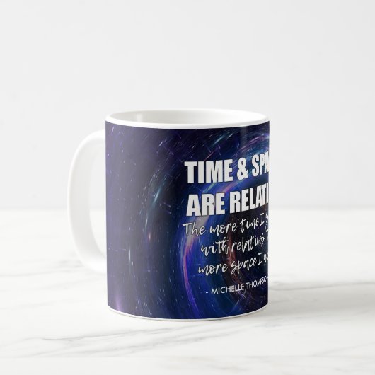 Fun Custom TIME AND SPACE family science quote Koffiemok (Voorkant links)