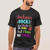 Fun Cute Autism Rocks Rolls Spins Flaps &amp Twirl T-shirt (Voorkant)