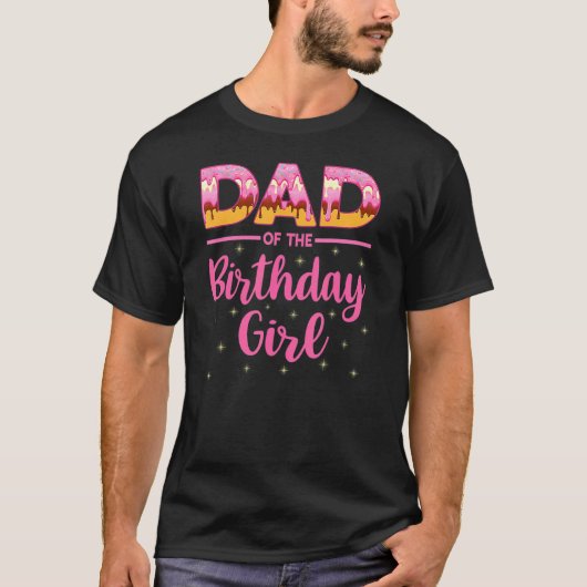 Fun Dad of the Birthday Girl Donut Bday Family Par T-shirt (Voorkant)
