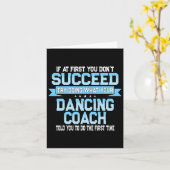 Fun Dancing Coach Gift Funny Dance Gezegde Kaart (Gele Bloem)